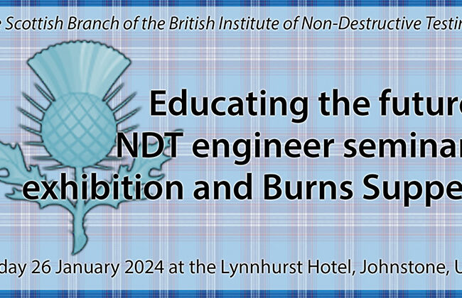 Educating the future NDT Engineer Seminar and Burns Supper 2024